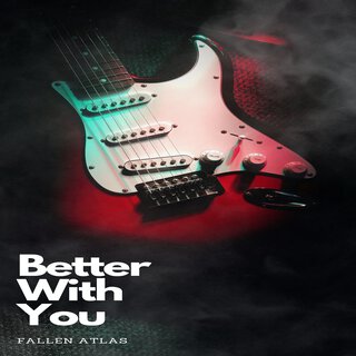 Better with You