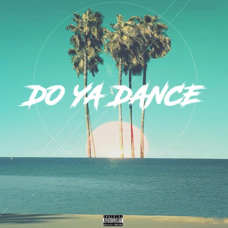 Do Ya Dance