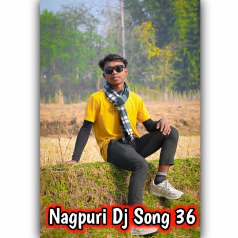 Nagpuri Dj Song 36 | Boomplay Music