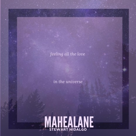 feeling all the love in the universe ft. Stewart Hidalgo | Boomplay Music