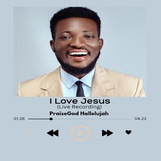 I love Jesus (Live Recording)