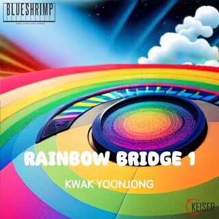 Rainbow Bridge 1 (KEISER Soundtrack)