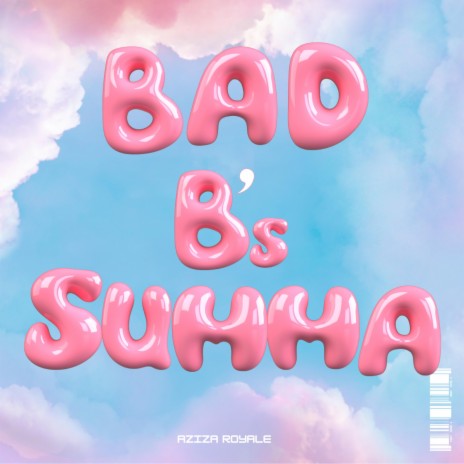 Bad B's Summa | Boomplay Music