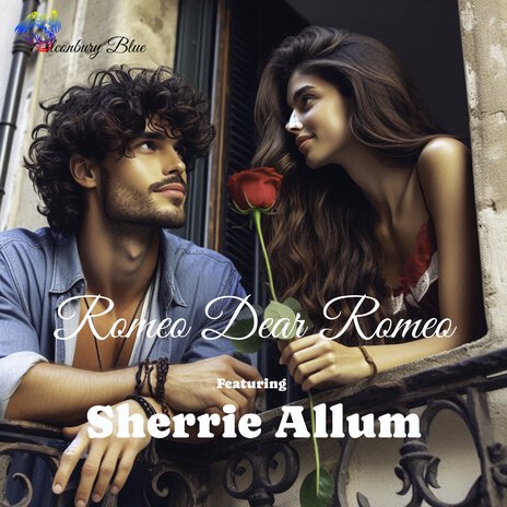 Romeo Dear Romeo ft. Sherrie Allum | Boomplay Music