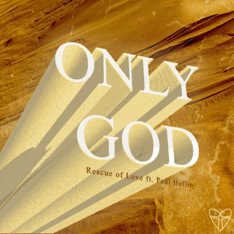 Only God (feat. Paul Heflin) | Boomplay Music