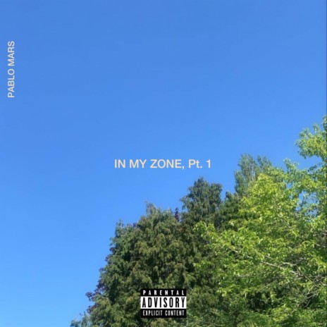 In My Zone, Pt. 01 | Boomplay Music