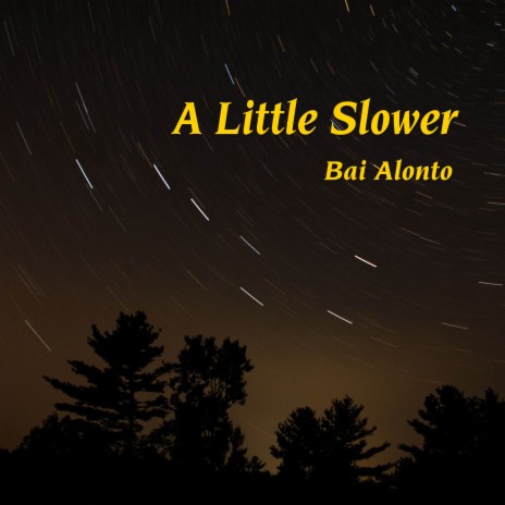 A Little Slower | Boomplay Music