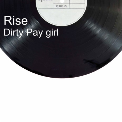 Dirty Pay Girl