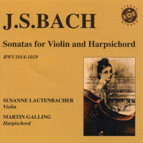 Sonata For Cembalo And Violin In E Major, Bwv 1016 ft. Susanne Lautenbacher | Boomplay Music