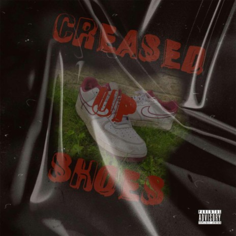 Creased Up Shoes | Boomplay Music