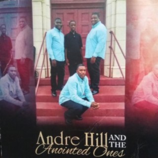 Andre Hill and the Anointed Ones