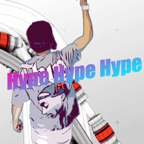 Hype Hype Hype | Boomplay Music