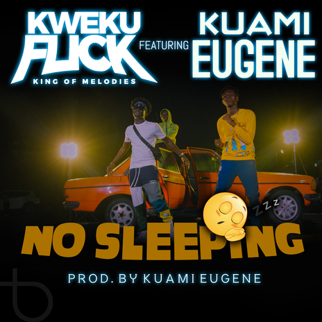 No Sleeping ft. Kuami Eugene | Boomplay Music