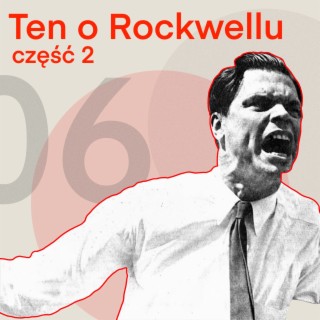 06-Ten o Rockwellu (Ep. 2)