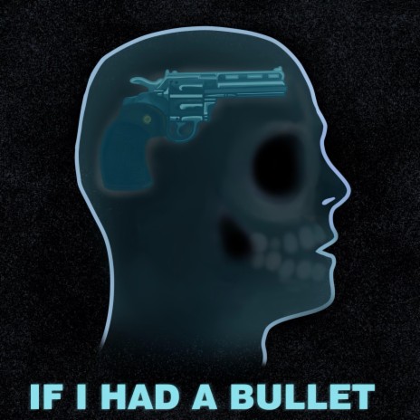 If I had a bullet | Boomplay Music