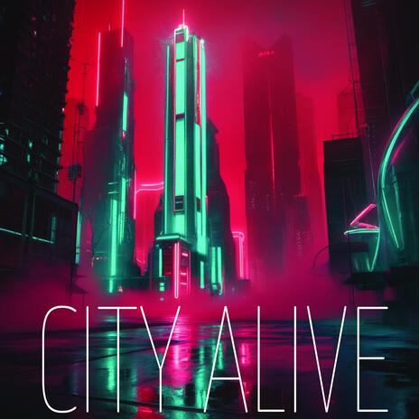 City Alive | Boomplay Music