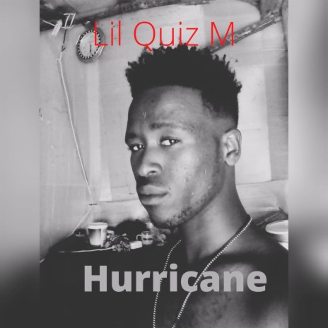 Hurricane ft. Quiz M | Boomplay Music