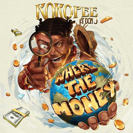 Where the money ft. Don Jazy | Boomplay Music