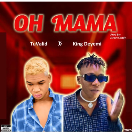 OH MAMA ft. King Deyemi