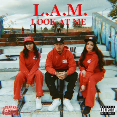 L.A.M. Look At Me | Boomplay Music