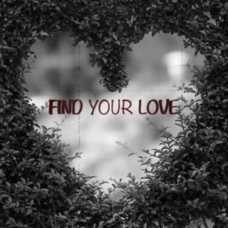 Find Your Love