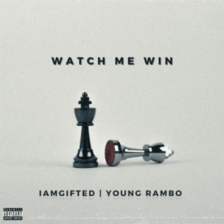 Watch Me Win (feat. Young Rambo)