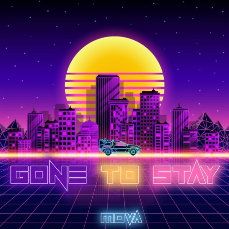 Gone to Stay
