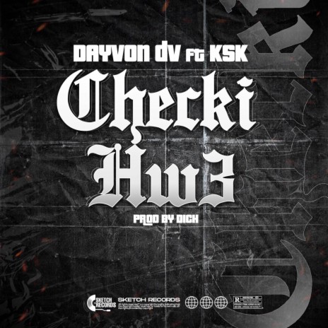 Checki Hw3 ft. Ksk | Boomplay Music