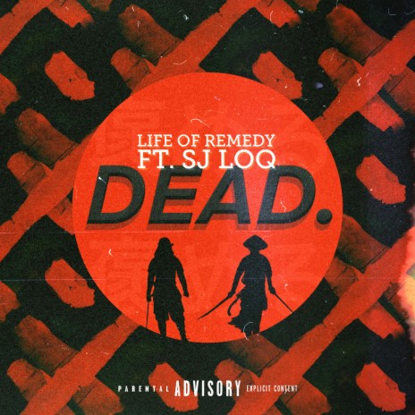 Dead (feat. SJ LOQ) | Boomplay Music