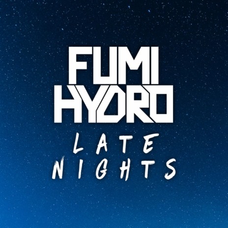 Late Nights ft. Hydro | Boomplay Music