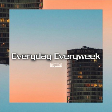 Everyday Everyweek | Boomplay Music