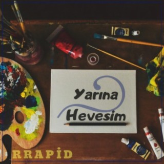 Yarına Hevesim