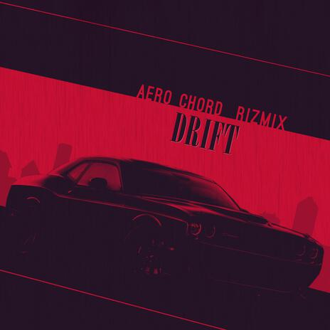 d r i f t ft. Rizmix | Boomplay Music