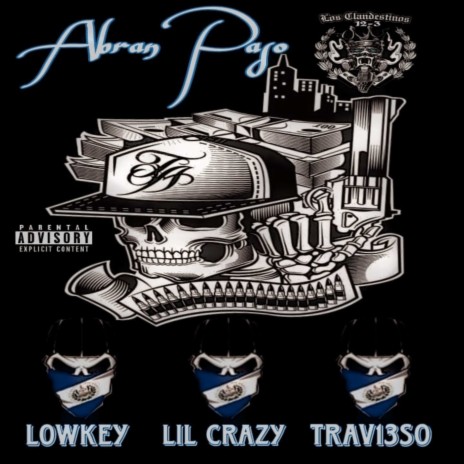 Abran Paso ft. Lil Crazy, El Lowkey & El Trav13so | Boomplay Music