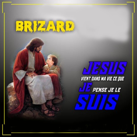 Jesus Vient Dans Ma Vie Ce Que Je Pense Je Le Suis | Boomplay Music