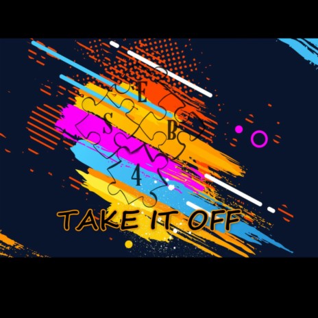 Take It Off | Boomplay Music