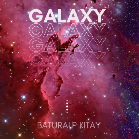 Galaxy | Boomplay Music