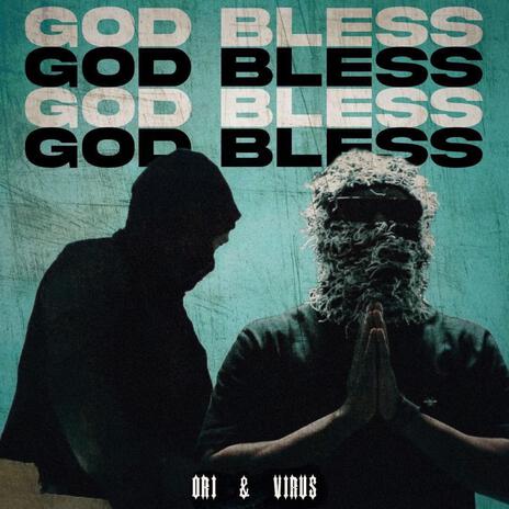 God bless ft. Virus | Boomplay Music