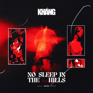 No Sleep In The Hills lyrics | Boomplay Music