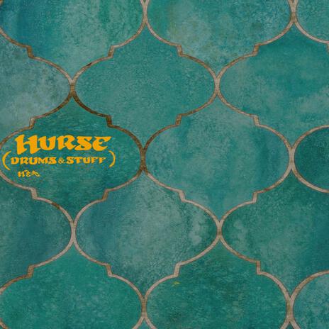 Hurse (Drum and Stuff) | Boomplay Music