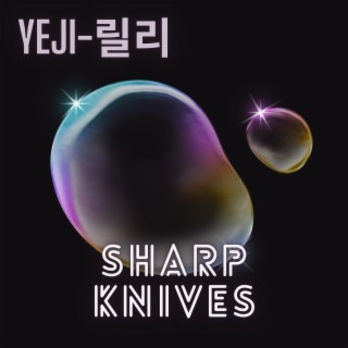 SHARP KNIVES (FIRST COMPLETE MINI ALBUM)