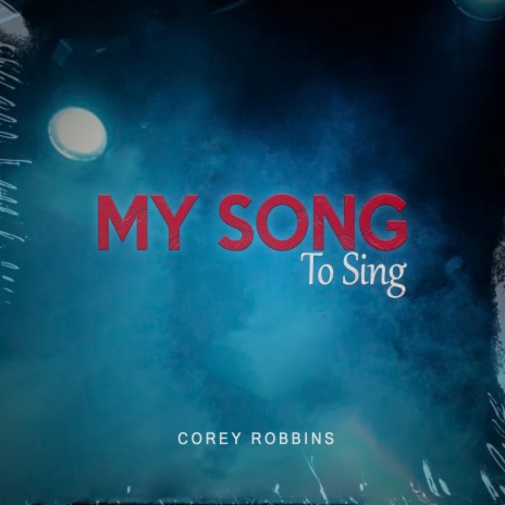 My Song To Sing | Boomplay Music