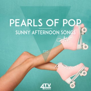 Pearls Of Pop - Sunny Afternoon Songs