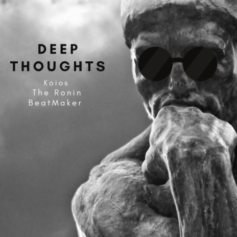 Deep Thoughts | Boomplay Music