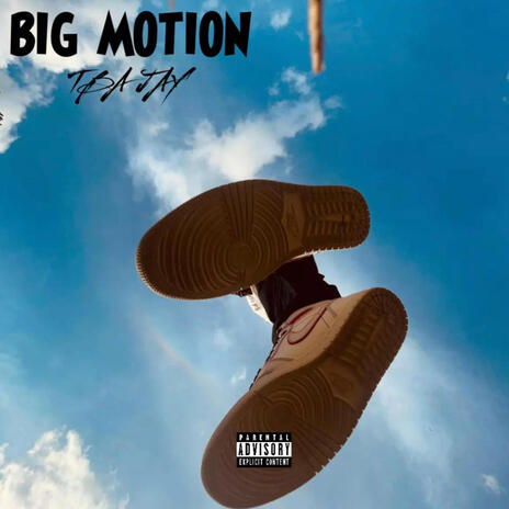 Big motion