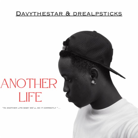 Another life ft. Drealpsticks | Boomplay Music