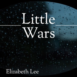 Little Wars lyrics | Boomplay Music