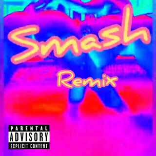 Smash remix feat Big Remi