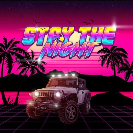 Stay The Night (Jeep Version) | Boomplay Music