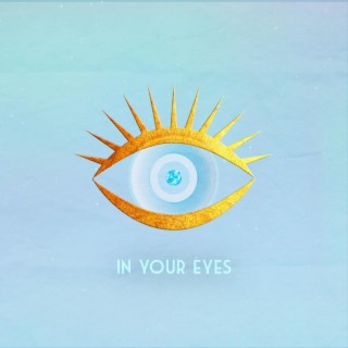 In Your Eyes